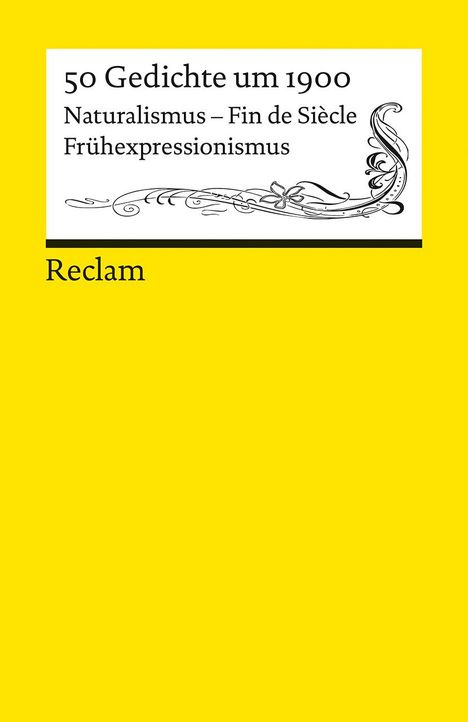 50 Gedichte um 1900. Naturalismus - Fin de Siècle - Frühexpressionismus, Buch