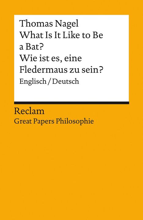 Thomas Nagel: What Is It Like to Be a Bat? / Wie ist es, eine Fledermaus zu sein?, Buch