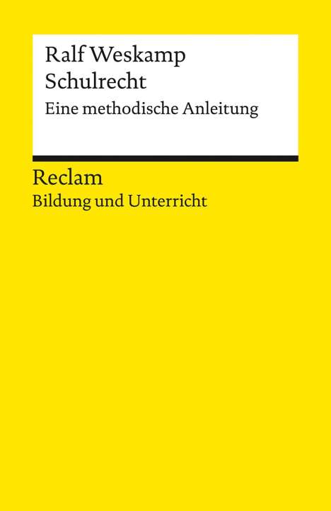 Ralf Weskamp: Schulrecht. Eine methodische Anleitung, Buch
