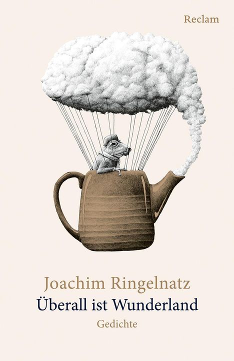 Joachim Ringelnatz: Überall ist Wunderland. Gedichte, Buch