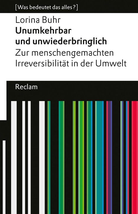 Lorina Buhr: Die Tiefe des Eingriffs. Wie wir Menschen unsere Umwelt unumkehrbar verändern, Buch