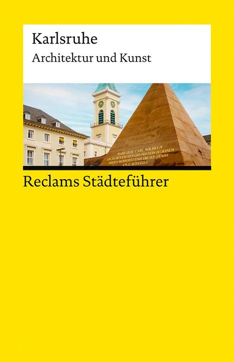 Cord Beintmann: Reclams Städteführer Karlsruhe. Architektur und Kunst, Buch