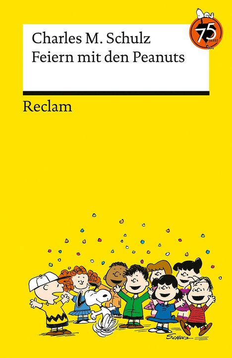 Charles M. Schulz: Feiern mit den Peanuts. Best of Peanuts in Reclams Universal-Bibliothek, Buch