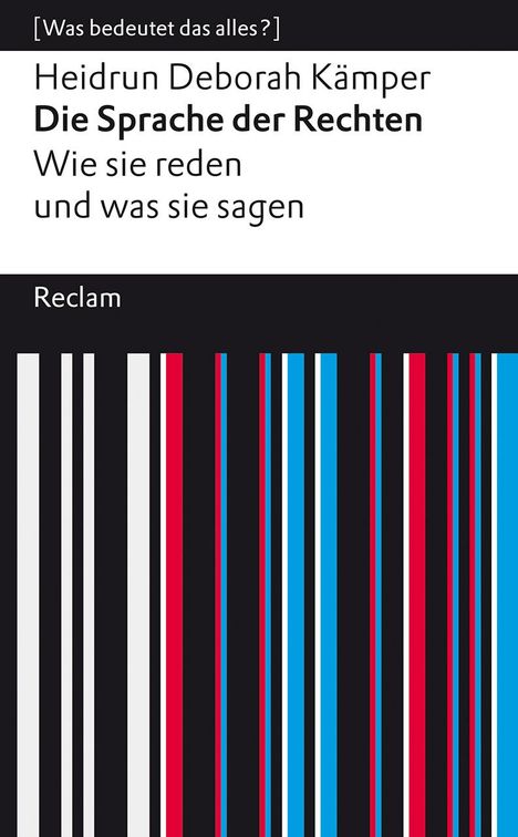 Heidrun Deborah Kämper: Die Sprache der Rechten. Wie sie reden und was sie sagen, Buch