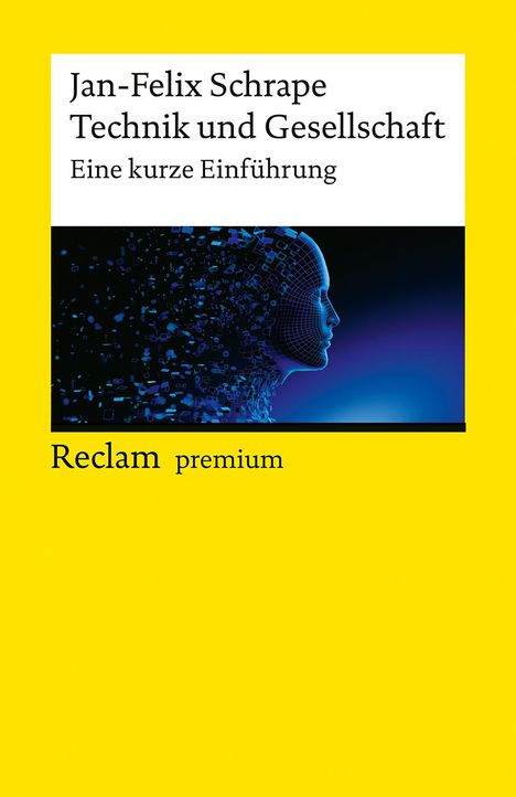 Jan-Felix Schrape: Technik und Gesellschaft. Eine kurze Einführung, Buch