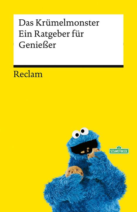 Das Krümelmonster: Ein Ratgeber für Genießer, Buch