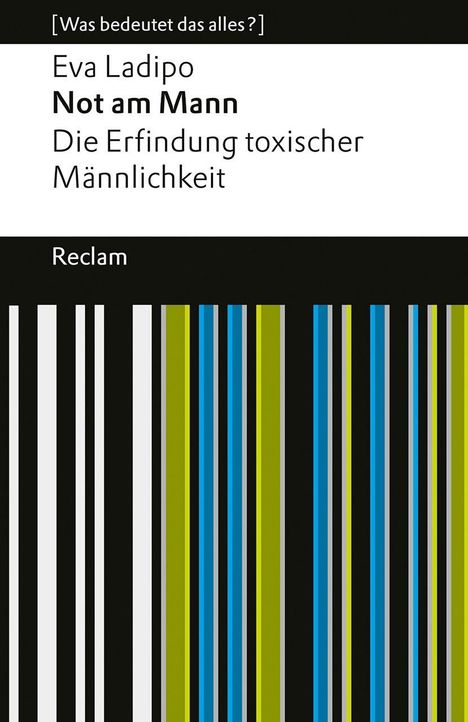 Eva Ladipo: Not am Mann. Die Erfindung toxischer Männlichkeit, Buch