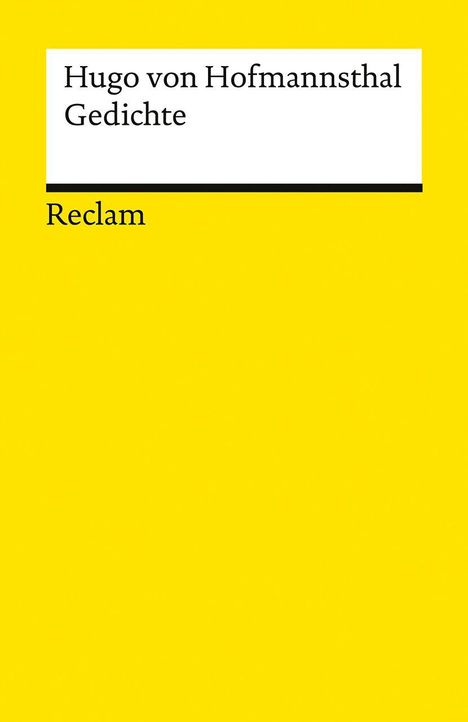 „Hugo von Hofmannsthal Gedichte“ und „Reclam“; gelber Hintergrund mit weißem Rechteck oben.