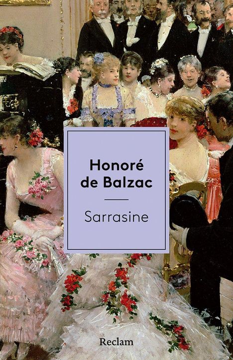 Text: "Honoré de Balzac - Sarrasine". Illustration eines eleganten Balls mit festlich gekleideten Menschen.