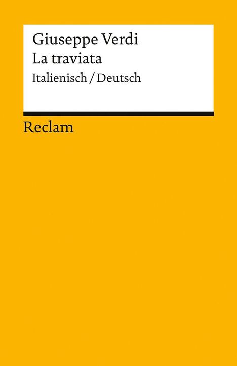 "Giuseppe Verdi La traviata Italienisch/Deutsch Reclam" auf gelbem Hintergrund.