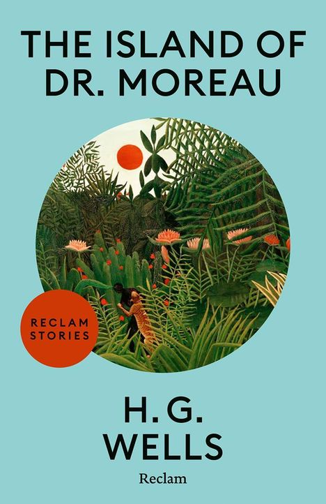 "The Island of Dr. Moreau" von H.G. Wells. Reclam Stories. Illustration: Üppiger Wald mit roter Sonne und exotischen Blumen.