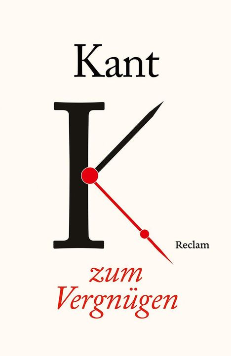 „Kant“, großes „K“, „zum Vergnügen“, „Reclam“. Minimalistisches Design mit großen Buchstaben und roten Linien.