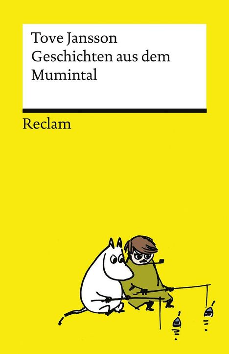 Titel: "Tove Jansson - Geschichten aus dem Mumintal". Reclam Verlag. Illustration: Mumin und Figur angeln.