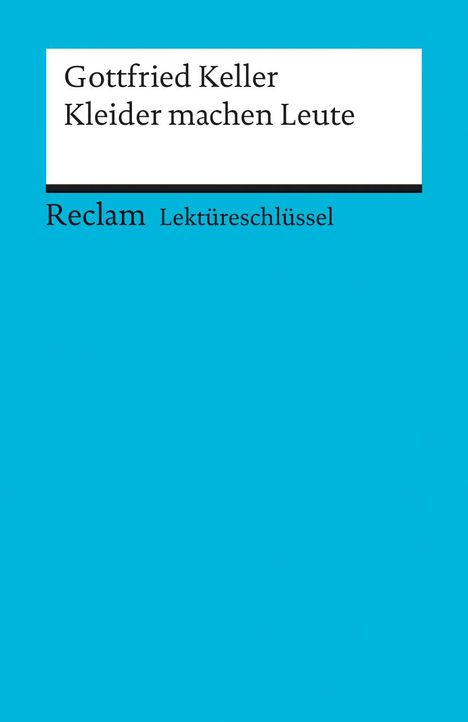 Gottfried Keller: Keller, G: Kleider/Lektuereschl., Buch