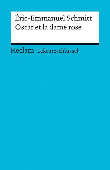 Michaela Banzhaf: Lektüreschlüssel zu Éric-Emmanuel Schmitt: Oscar et la dame rose, Buch