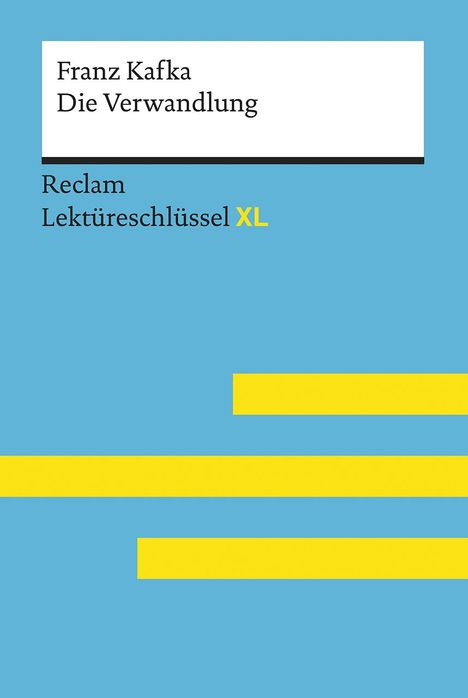 Alain Ottiker: Ottiker, Alain: Lektüreschlüssel XL. Franz Kafka: Die Verwandlung, Buch