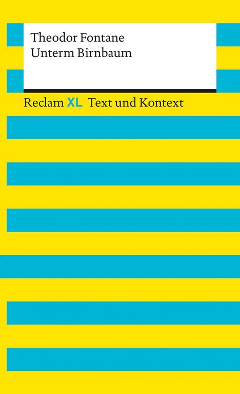 Theodor Fontane: Unterm Birnbaum. Textausgabe mit Kommentar und Materialien, Buch