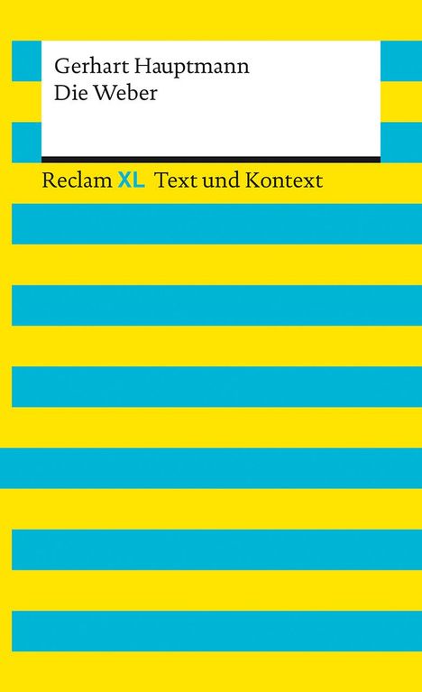 Gerhart Hauptmann: Die Weber. Textausgabe mit Kommentar und Materialien, Buch