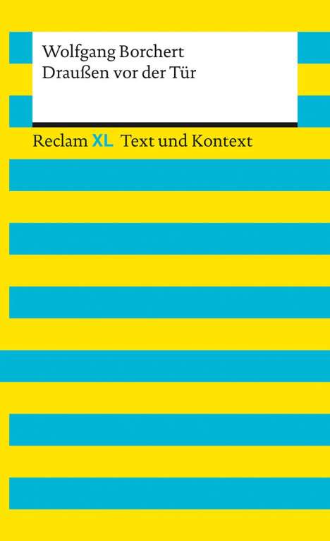 Wolfgang Borchert: Draußen vor der Tür. Textausgabe mit Kommentar und Materialien, Buch