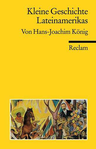 Hans J. König: Kleine Geschichte Lateinamerikas, Buch