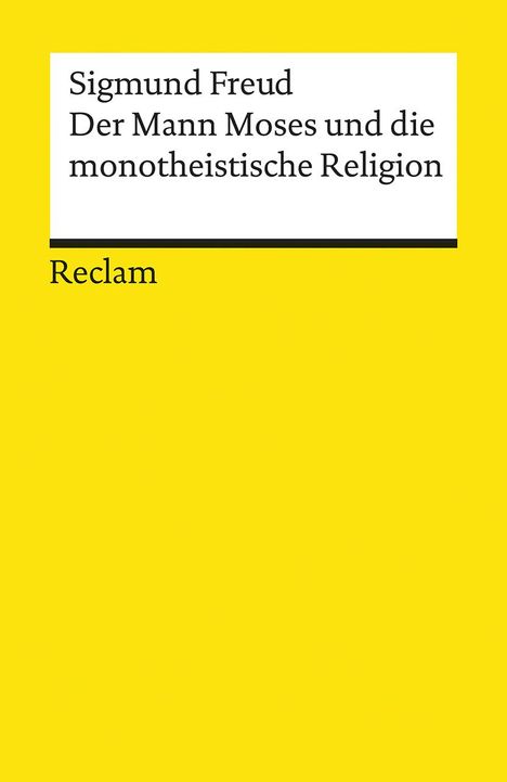 Sigmund Freud: Der Mann Moses und die monotheistische Religion, Buch