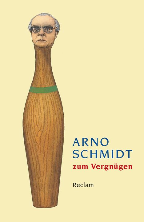 Arno Schmidt (geb. 1934): Arno Schmidt zum Vergnügen, Buch