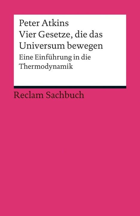 Peter Atkins: Vier Gesetze, die das Universum bewegen, Buch