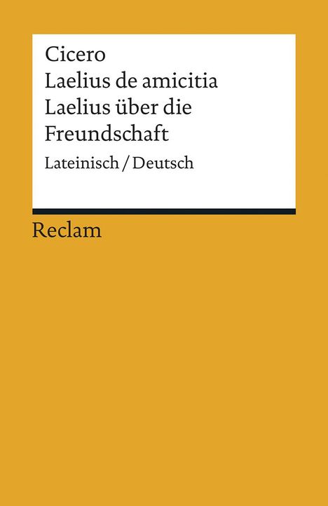 Cicero: Laelius de amicitia / Laelius über die Freundschaft, Buch