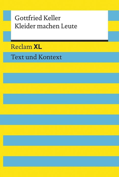 Gottfried Keller: Keller, G: Kleider machen Leute, Buch