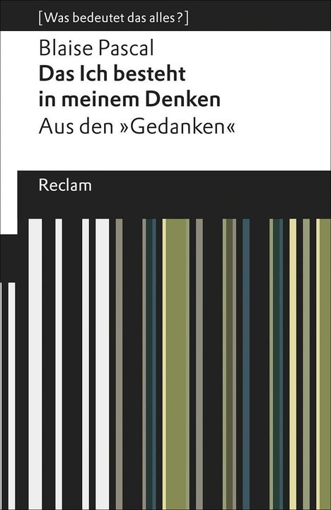 Blaise Pascal: Pascal, B: Ich besteht in meinem Denken, Buch