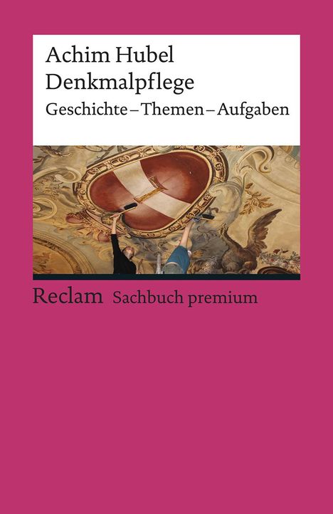 Achim Hubel: Denkmalpflege, Buch