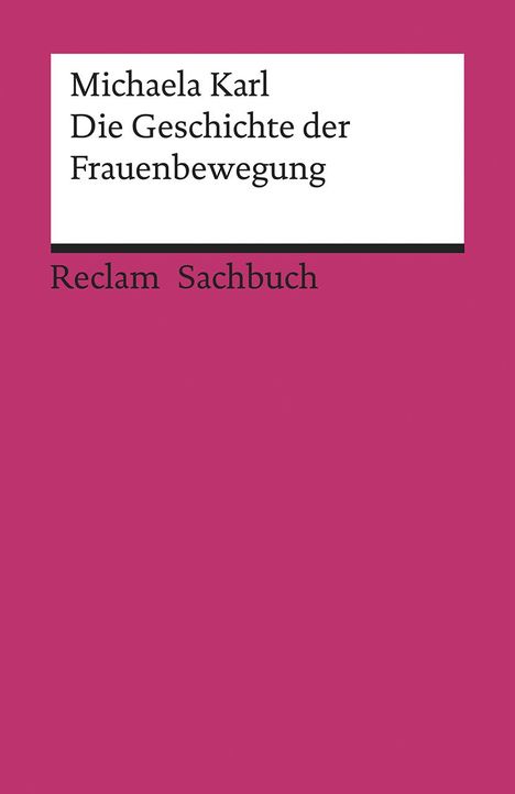 Michaela Karl: Karl, M: Geschichte der Frauenbewegung, Buch