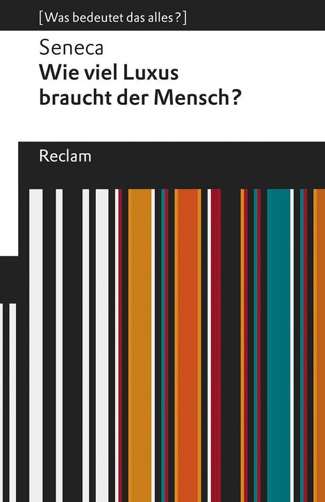 Seneca: Wie viel Luxus braucht der Mensch?, Buch