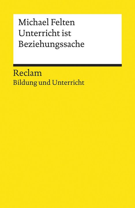 Michael Felten: Unterricht ist Beziehungssache, Buch