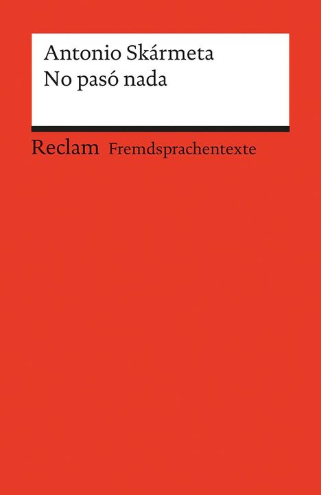 Antonio Skármeta: No pasó nada, Buch