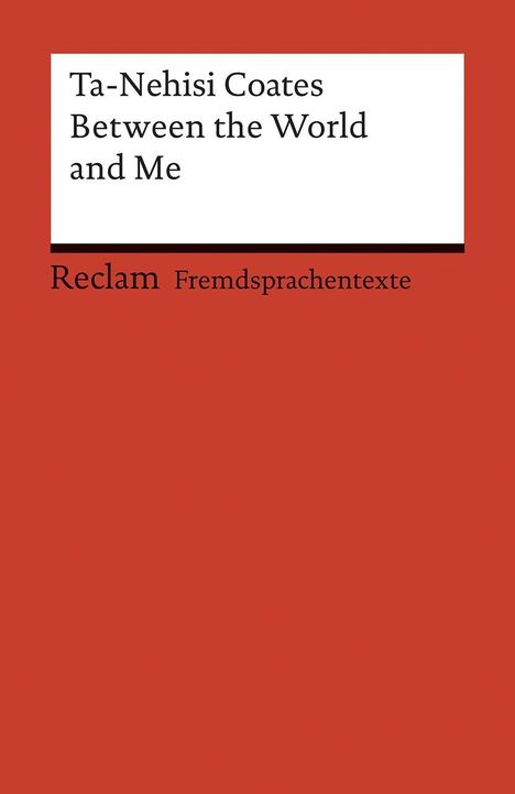 Ta-Nehisi Coates: Between the World and Me, Buch