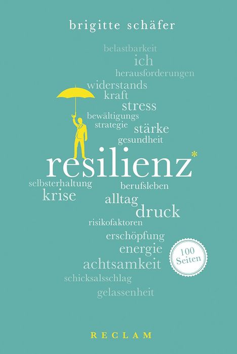 Brigitte Schäfer: Resilienz. 100 Seiten, Buch