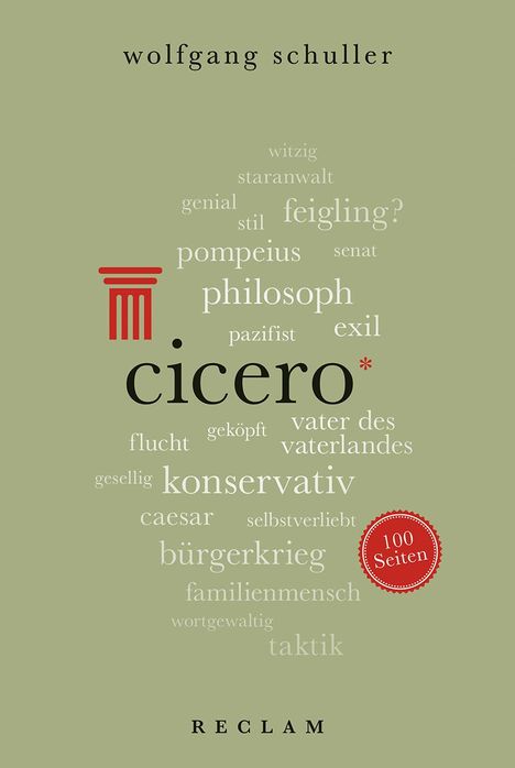 Wolfgang Schuller: Cicero. 100 Seiten, Buch