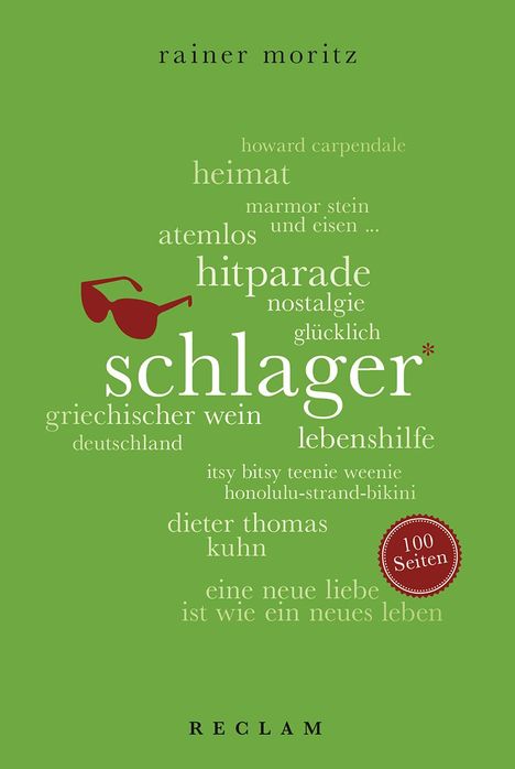 Rainer Moritz: Schlager. 100 Seiten, Buch
