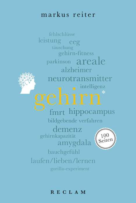 Markus Reiter: Gehirn. 100 Seiten, Buch