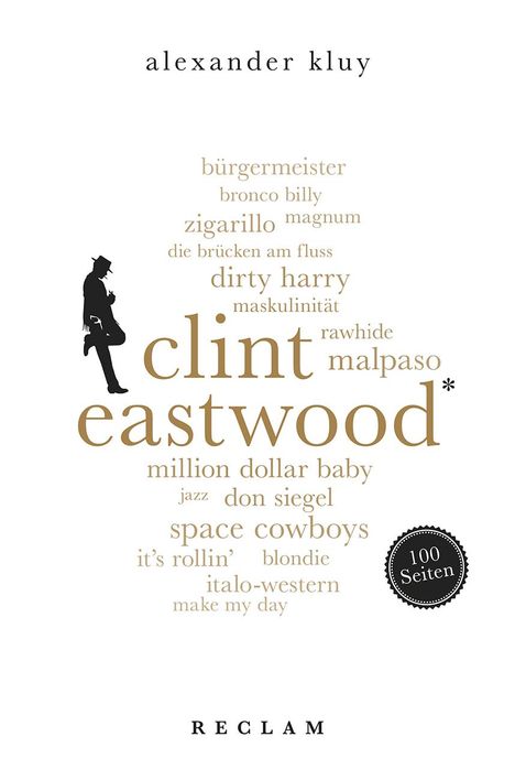 Alexander Kluy: Clint Eastwood. 100 Seiten, Buch