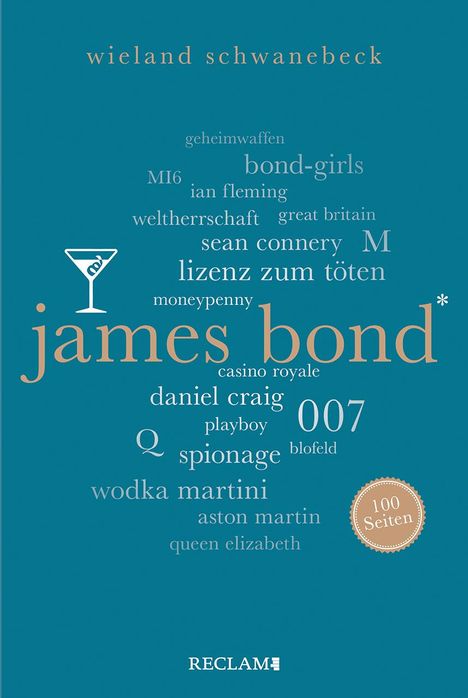 Wieland Schwanebeck: James Bond. 100 Seiten, Buch