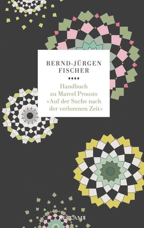 Bernd-Jürgen Fischer: Handbuch zu Marcel Prousts »Auf der Suche nach der verlorenen Zeit«, Buch