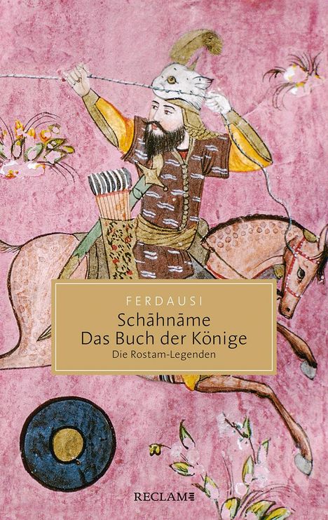 Abu'l-Qasem Ferdausi: Schahname - Das Buch der Könige, Buch