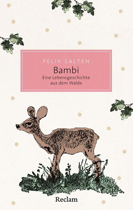 "Felix Salten, Bambi: Eine Lebensgeschichte aus dem Walde. Illustration: Ein Reh auf Gras mit Eichenblättern und Punkten."