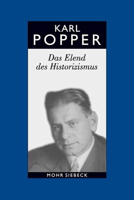 Karl R. Popper: Das Elend des Historizismus. Studienausgabe, Buch