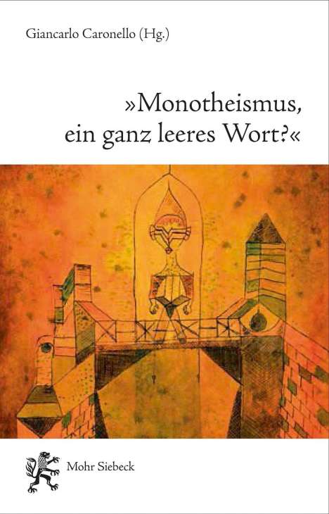 "Monotheismus, ein ganz leeres Wort?", Buch