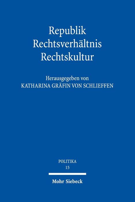 Republik - Rechtsverhältnis - Rechtskultur, Buch