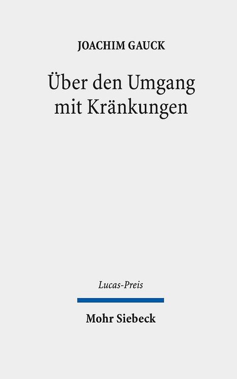 Joachim Gauck: Über den Umgang mit Kränkungen, Buch