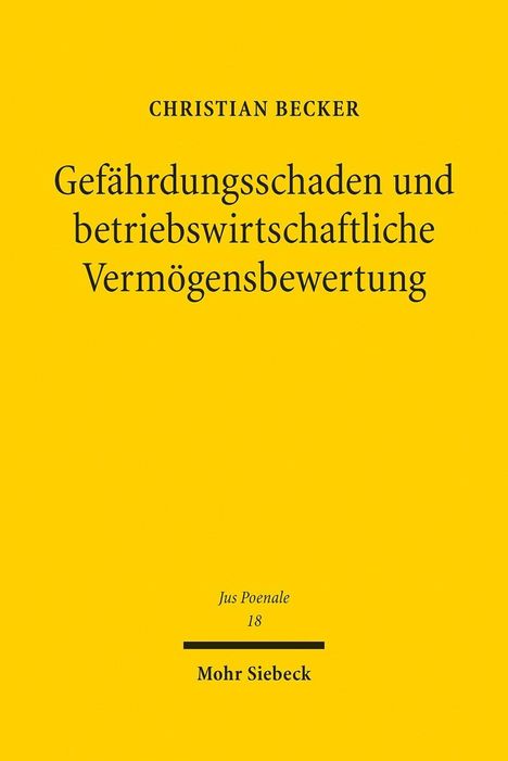 Christian Becker: Becker, C: Gefährdungsschaden betriebsw. Vermögensbewertung, Buch